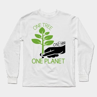 One Hand One Tree One Planet: Grow Green Long Sleeve T-Shirt